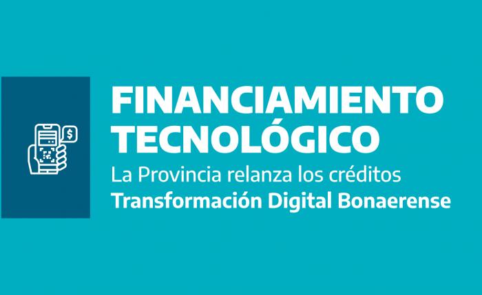La Provincia relanza los créditos Transformación Digital Bonaerense
